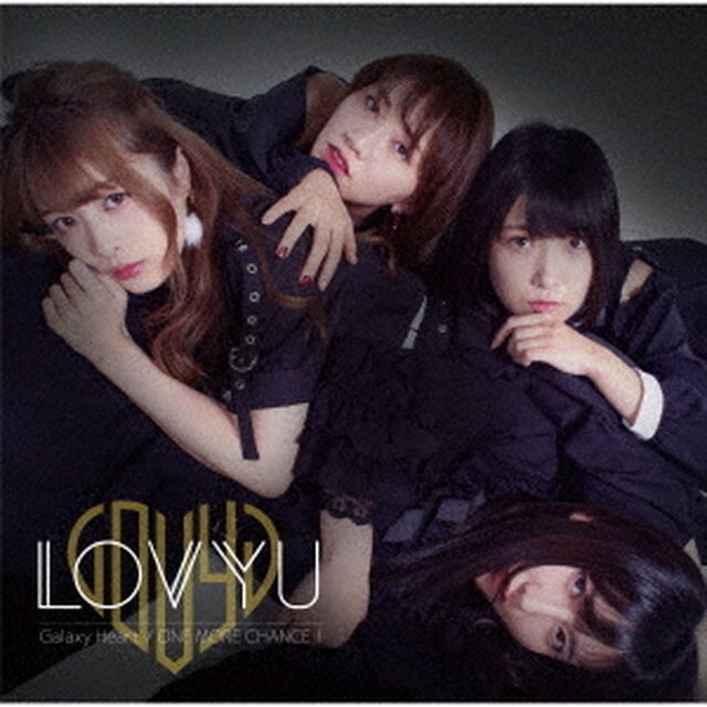 LOVYU／Galaxy Heart／ONE MORE CHANCE！(通常盤)（ＣＤ）