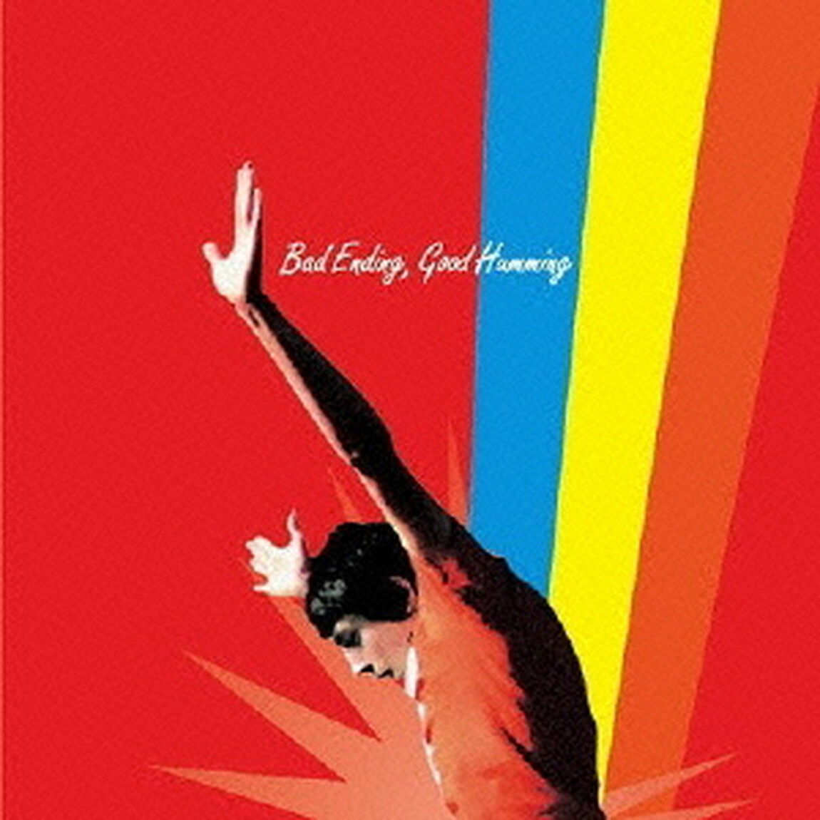 Bad　Ending，　Good　Humming（ＣＤ）