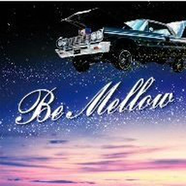 Be　Mellow（ＣＤ）