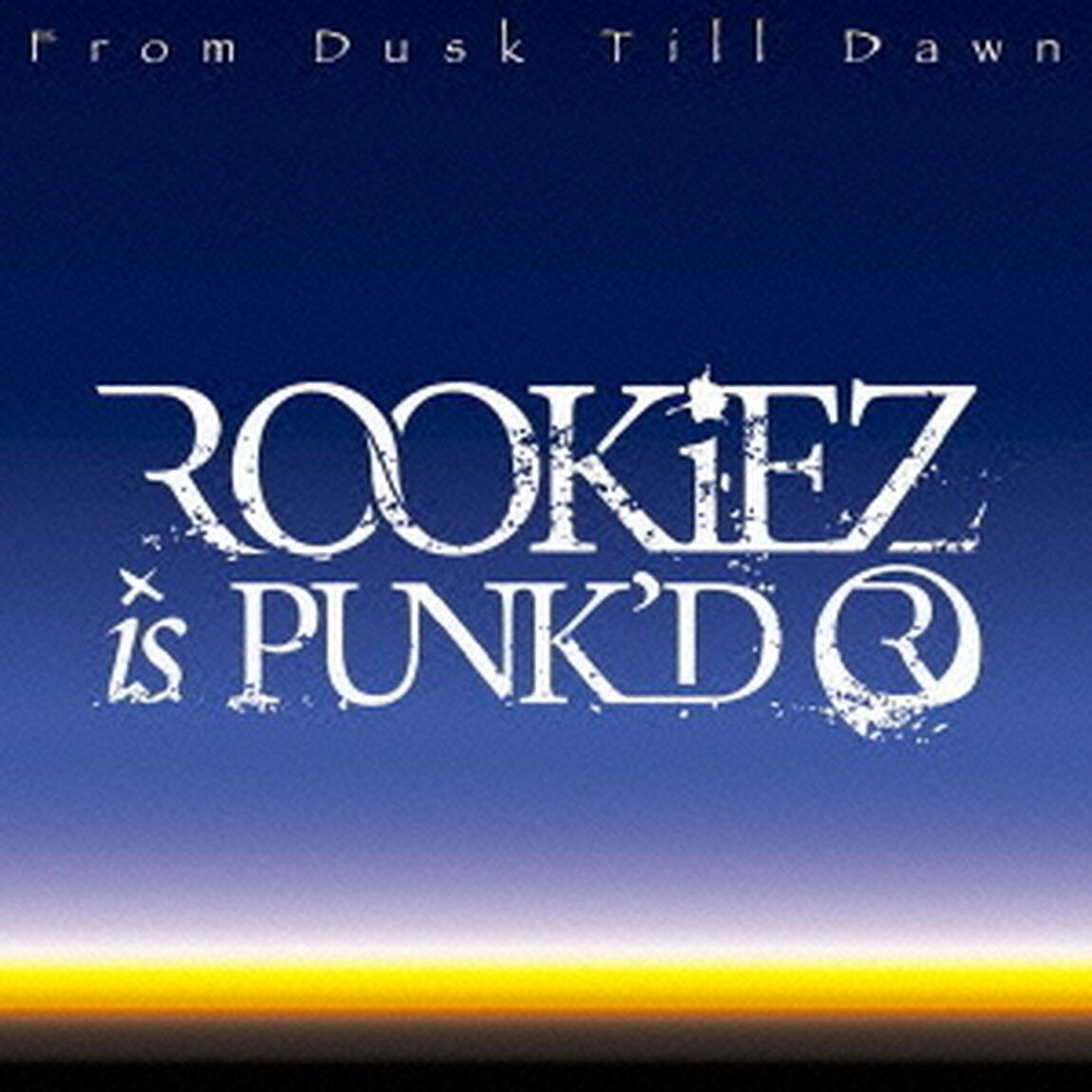 From　Dusk　Till　Dawn（初回生産限定盤）（ＣＤ）