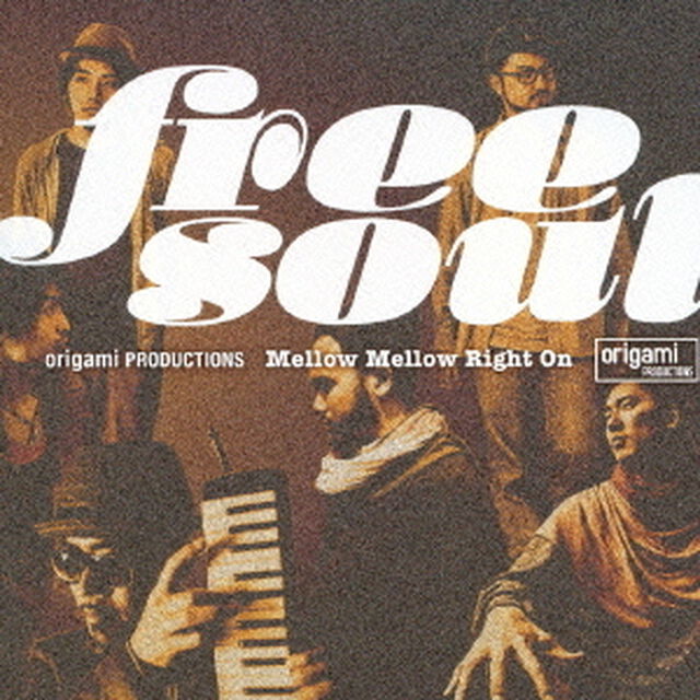 free　soul　origami　PRODUCTIONS　Mellow　Mellow　Right　On（ＣＤ）