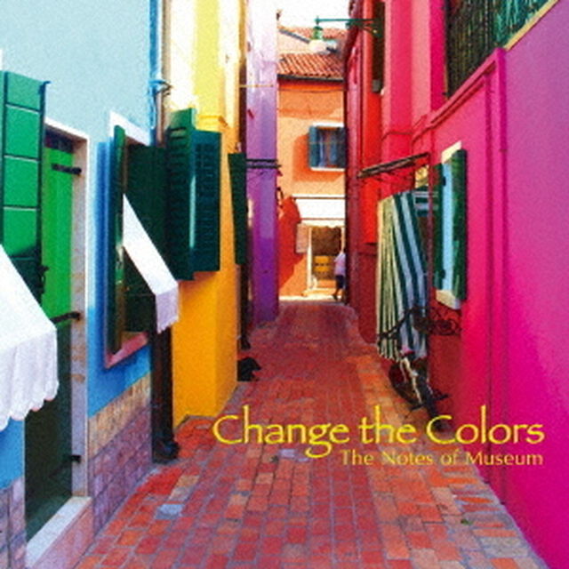 Change　the　Colors（ＣＤ）