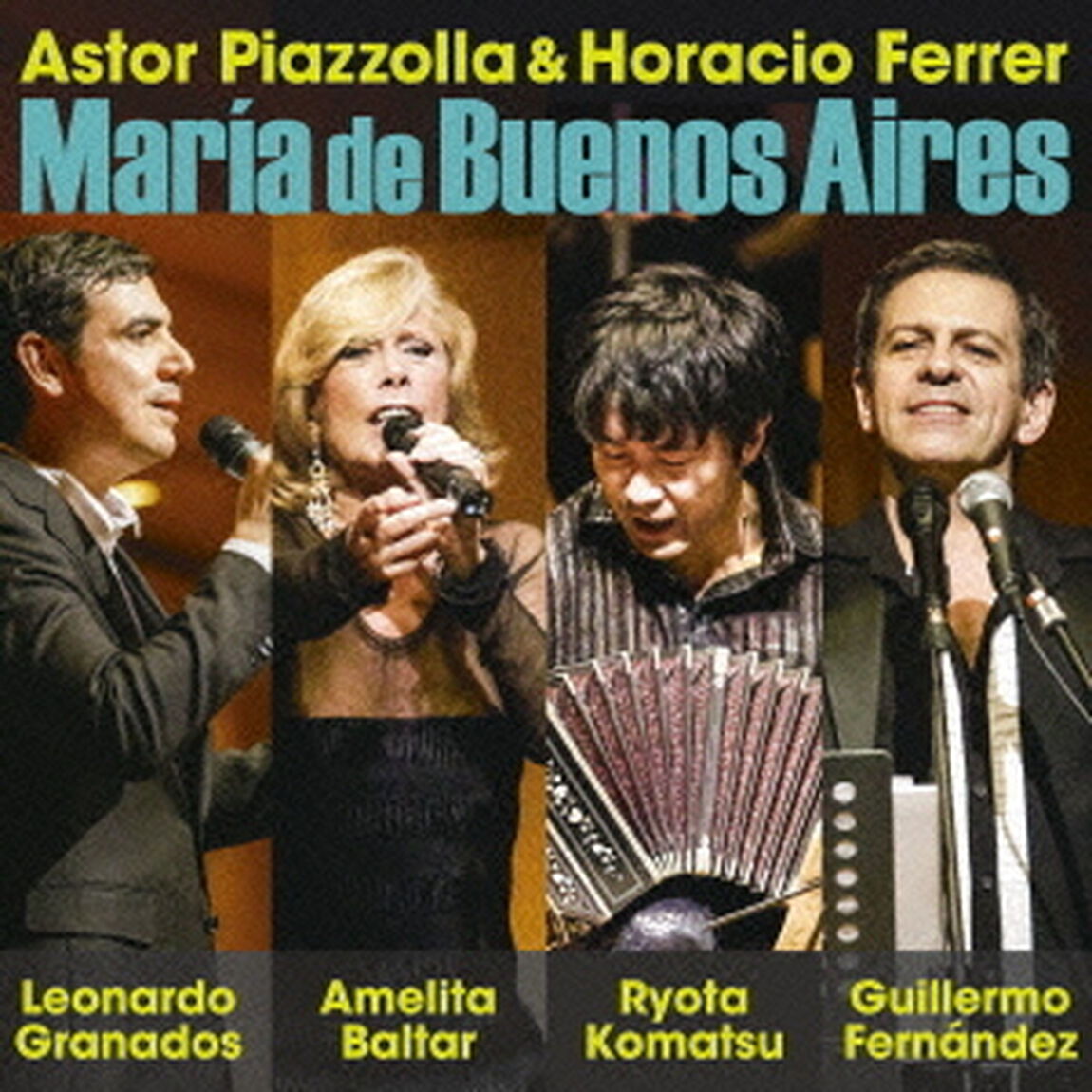 ピアソラ：ブエノスアイレスのマリア　Live　Recording　in　Tokyo（ＣＤ）