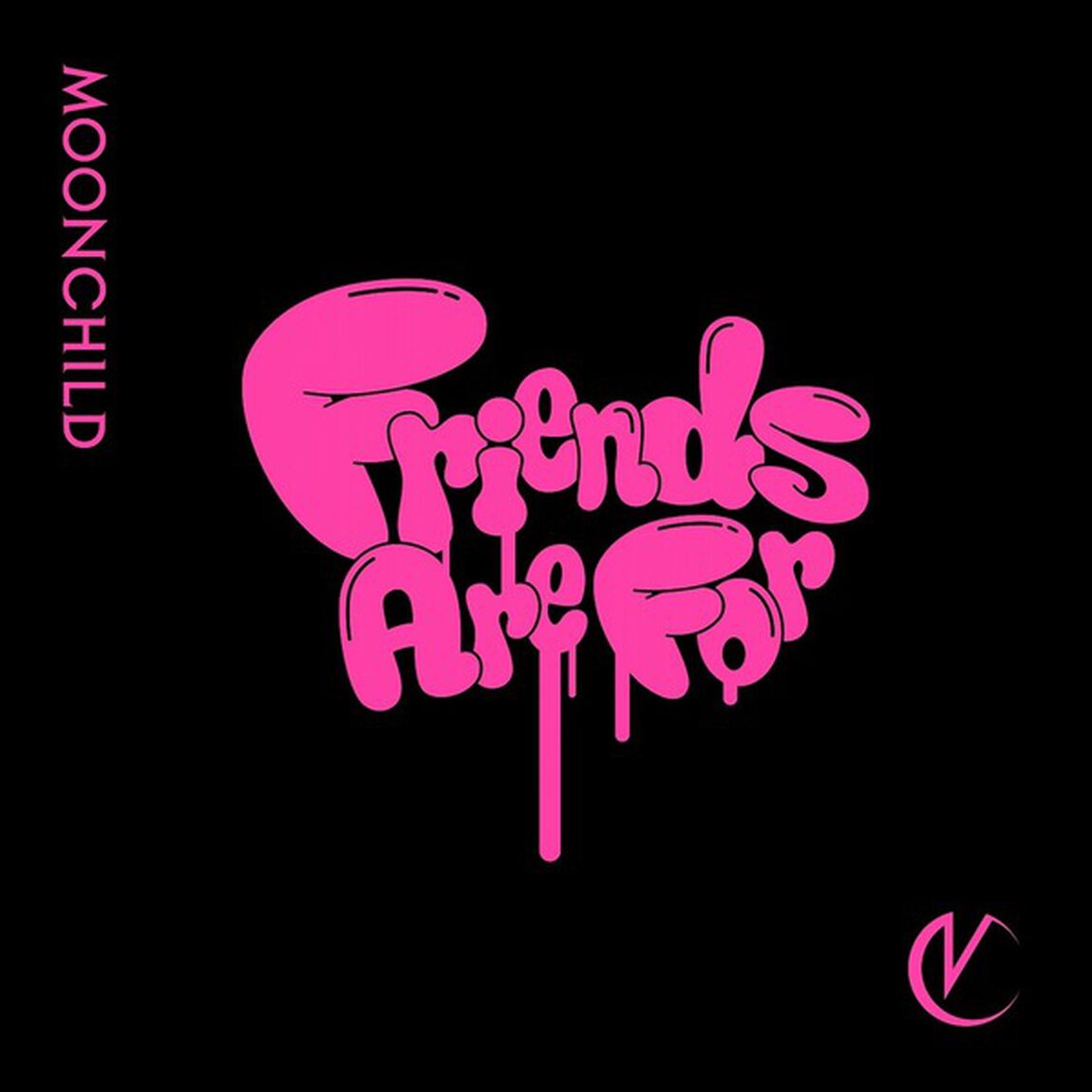 MOONCHILD／Friends Are For（初回仕様限定盤／CD）（セブンネット限定特典：缶バッジ　メンバー別ランダム1種）（ＣＤ）
