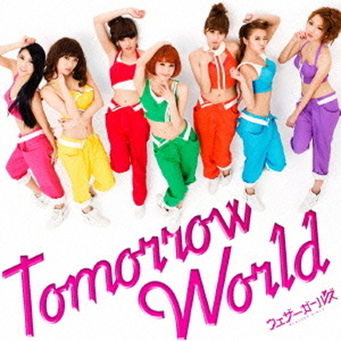 Tomorrow　World（CDシングル）