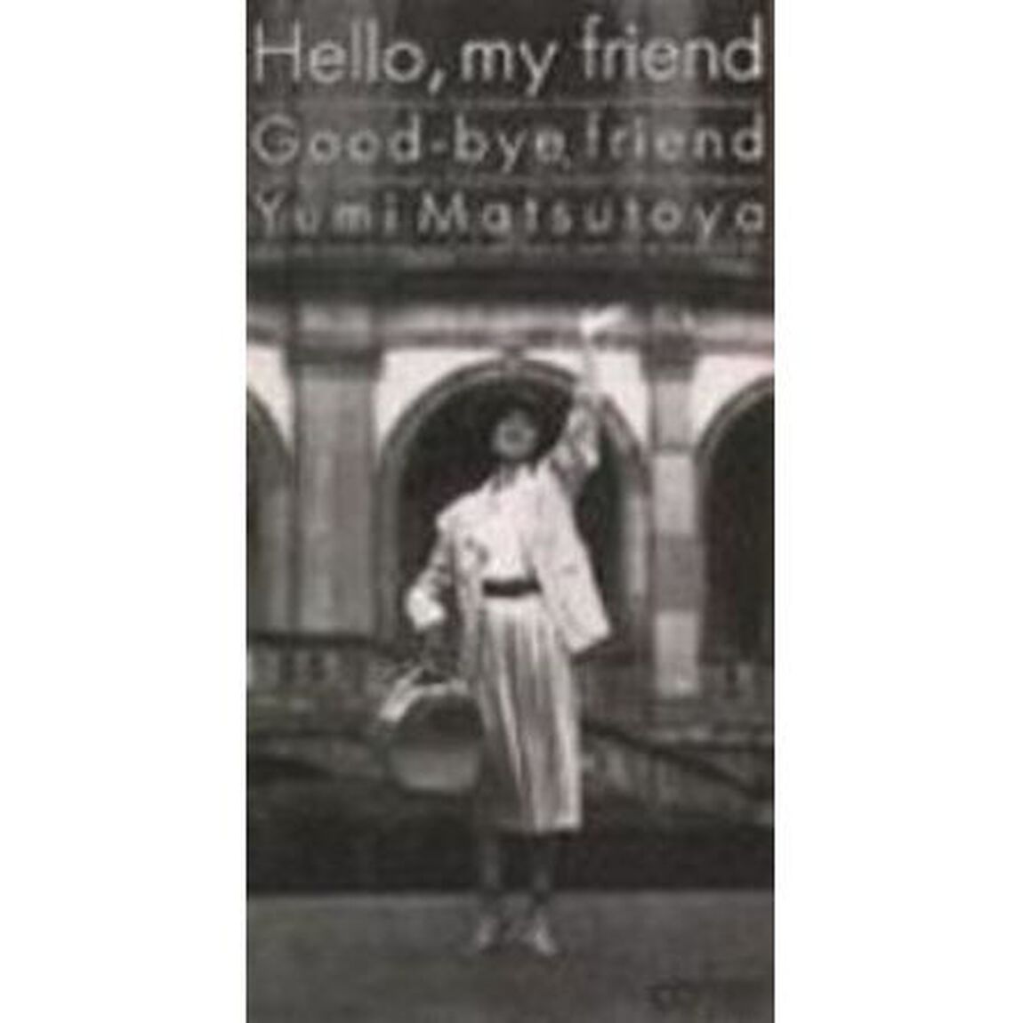Hello，my　friend／松任谷由（CDシングル）