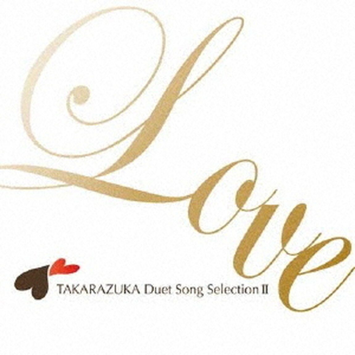 TAKARAZUKA　Duet　Song　SelectionⅡ（ＣＤ）