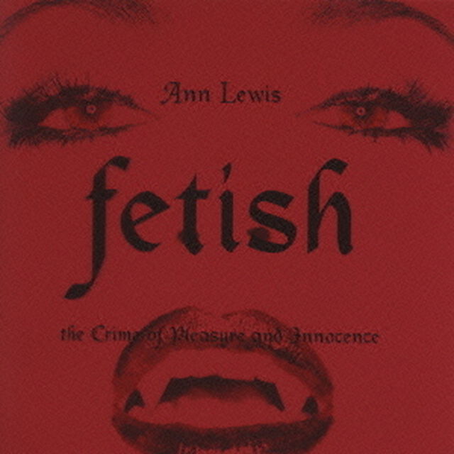 FETISH〜the　Crime　of　Pleasure　and　Innocence〜（ＣＤ）