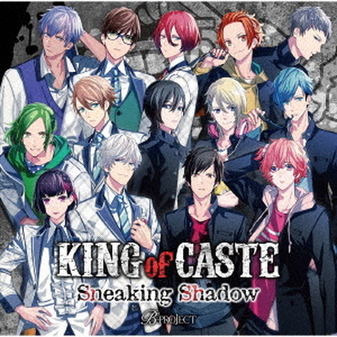 B-PROJECT／KING of CASTE 〜Sneaking Shadow〜（ＣＤ）