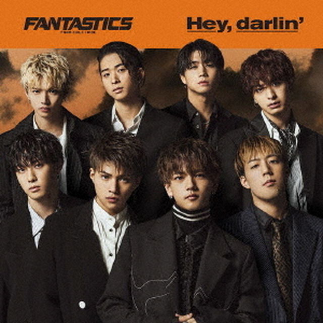 FANTASTICS from EXILE TRIBE／Hey,darlin&rsquo;（CD＋DVD）（外付特典：A3ポスター(1枚)）（CDシングル）
