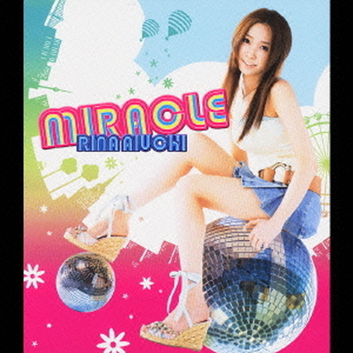 MIRACLE（ＣＤ）