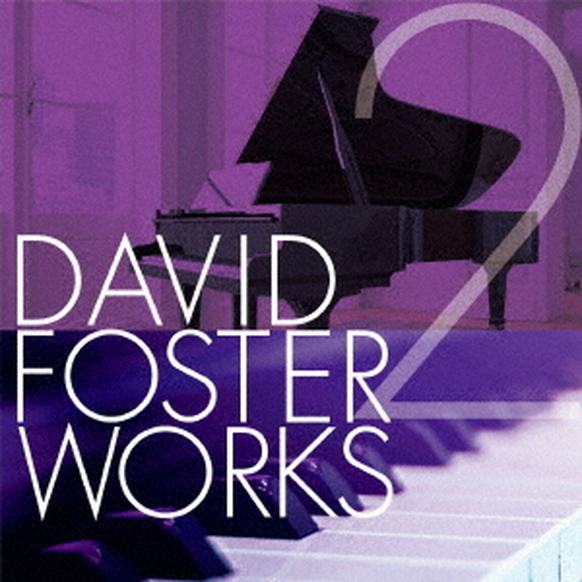 デイヴィッド・フォスター・ワークス　2（ＣＤ）