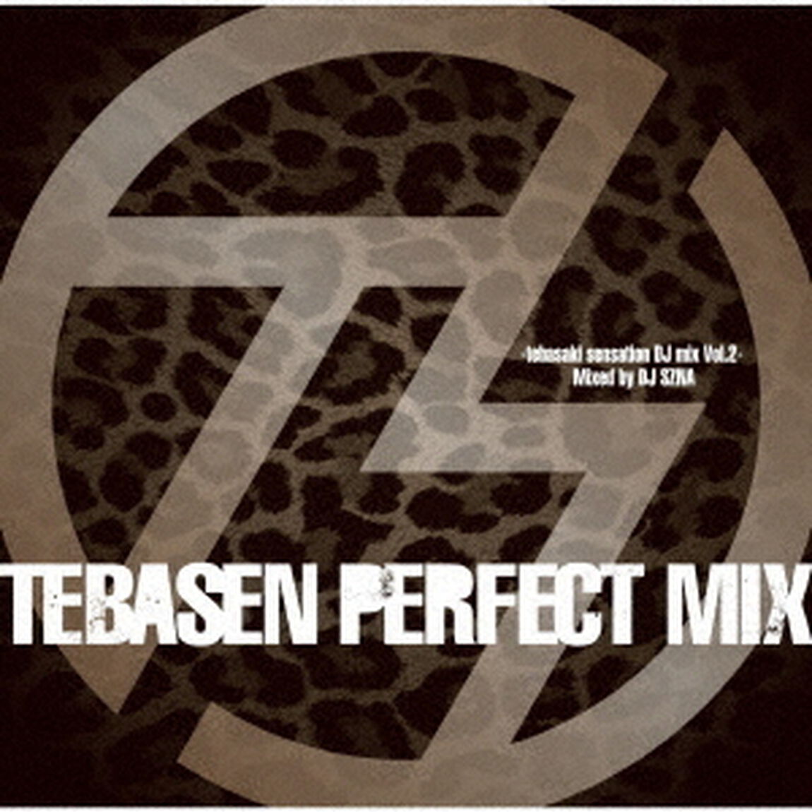 TEBASEN　PERFECT　MIX－tebasaki　sensation　DJ　mix　Vol．2－　Mixed　by　DJ　SZNA（ＣＤ）