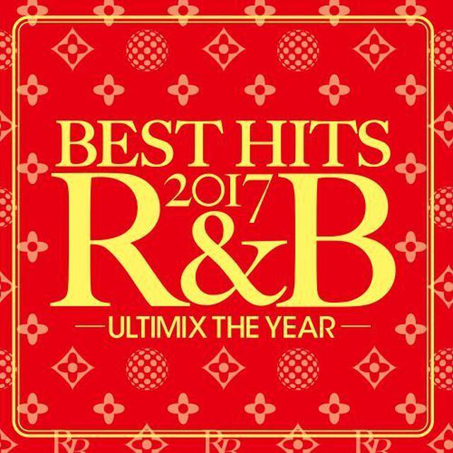BEST HITS 2017 R&B -First Half Year-（ＣＤ）