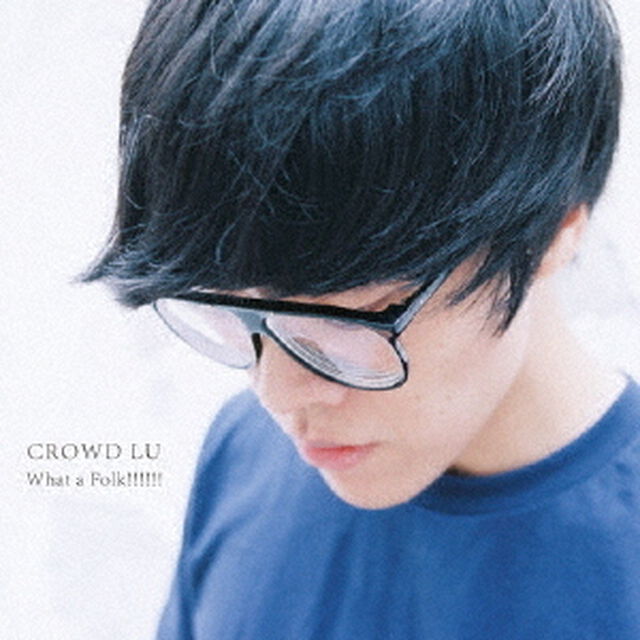 What　a　Folk！！！！！！（ＣＤ）