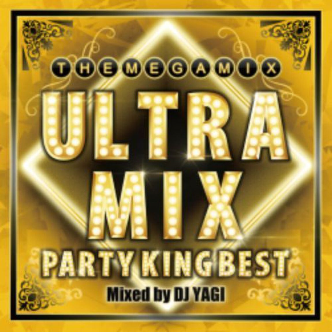 ULTRA　MIX　－PARTY　KING　BEST！！！－　Mixed　by　DJ　YAGI（ＣＤ）