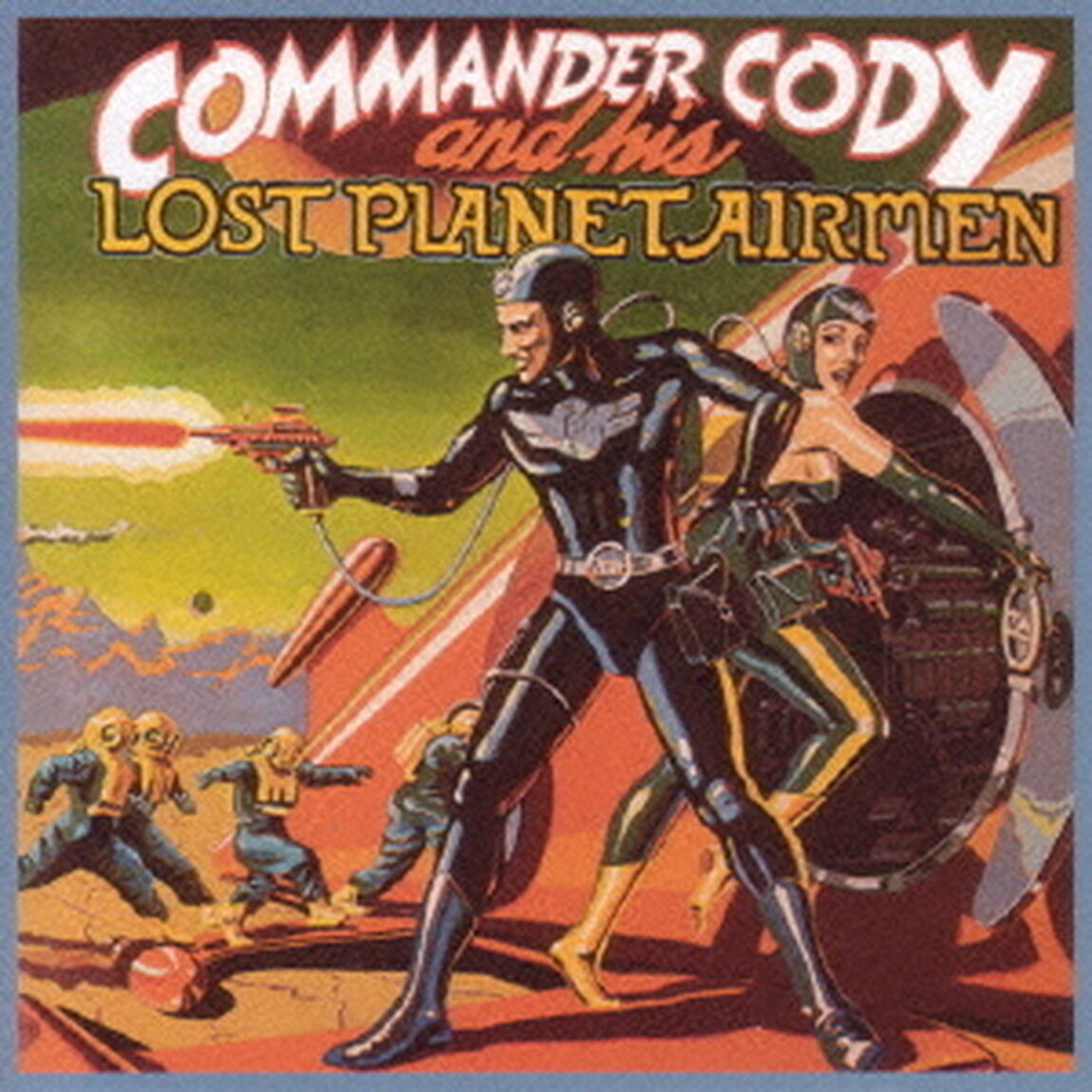 コマンダー・コディ・アンド・ヒズ・ロスト・プラネット・エアメン（ＣＤ）