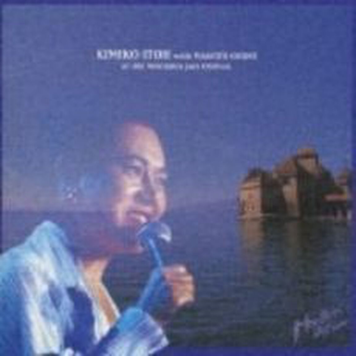 アット・ザ・モントルー・ジャズ・フェスティバル（ＣＤ）