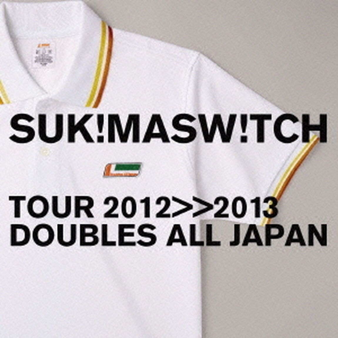 スキマスイッチ　TOUR　2012－2013　&rdquo;DOUBLES　ALL　JAPAN&rdquo;(通常盤)（ＣＤ）