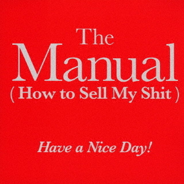 The　Manual（How　to　Sell　My　Shit）（ＣＤ）