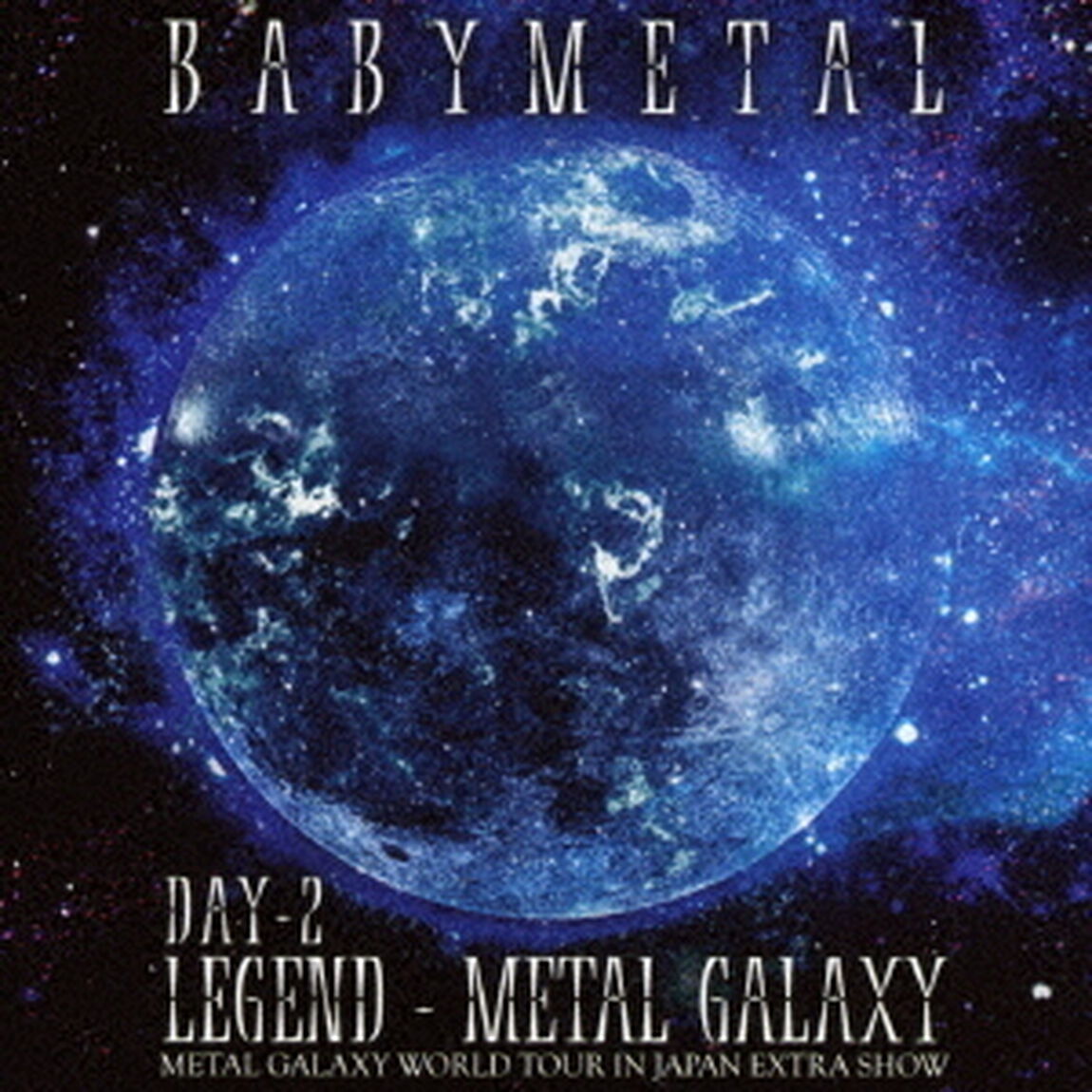 BABYMETAL／LEGEND METAL GALAXY DAY2 LIVE ALBUM（ＣＤ）