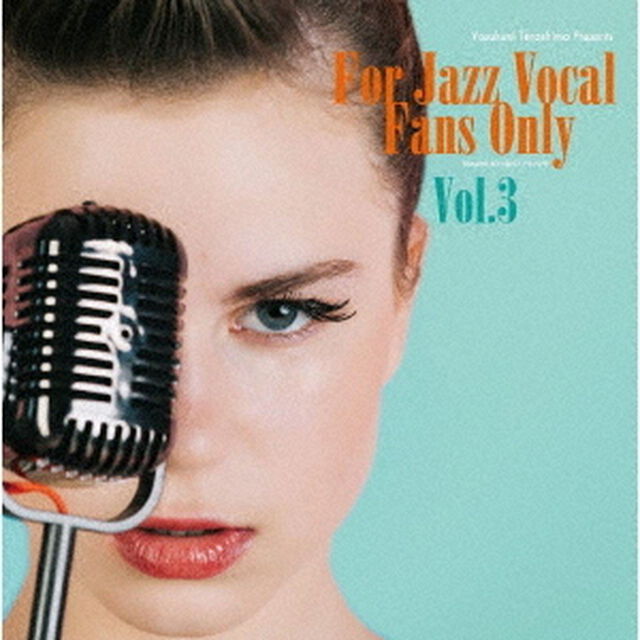 寺島靖国プレゼンツ　For　Jazz　Vocal　Fans　Only　Vol．3（ＣＤ）