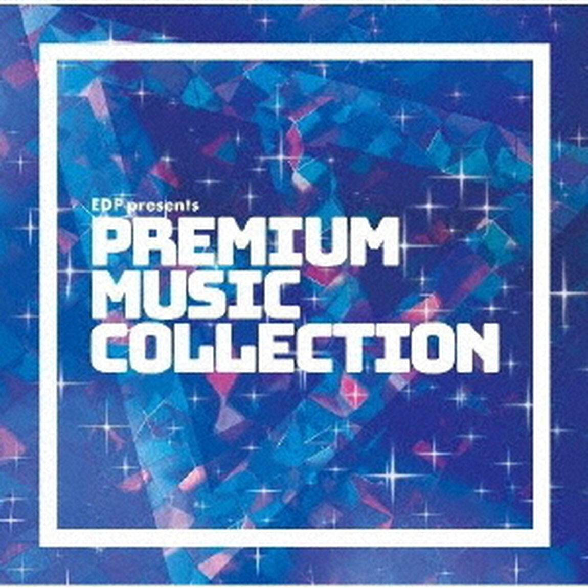EDP　presents　PREMIUM　MUSIC　COLLECTION（ＣＤ）