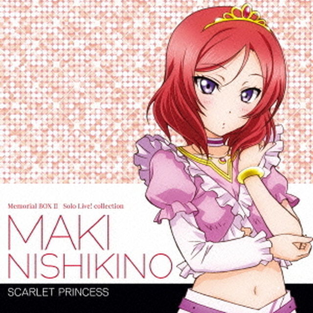 Solo　Live！　Ⅱ　from　&mu;&rsquo;s　西木野真姫（CV．Pile）　SCARLET　PRINCESS（ＣＤ）