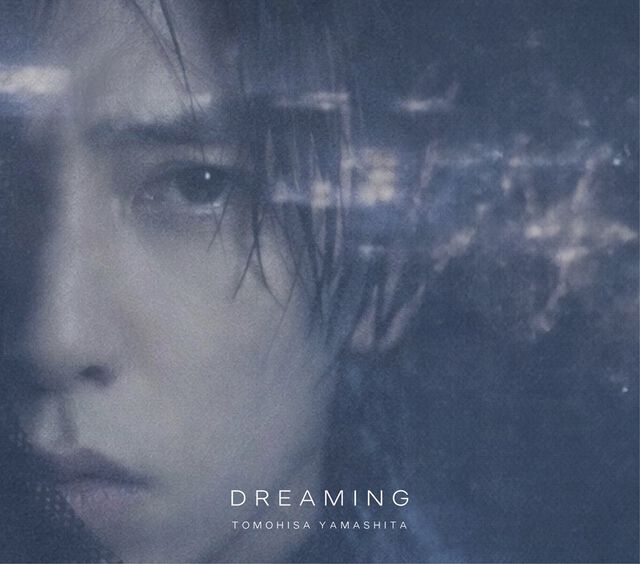 山下智久／DREAMING（初回限定盤／CD＋Blu-ray）（セブンネット限定早期予約特典：トレカB ~2026年10月2日(金)23:59迄）