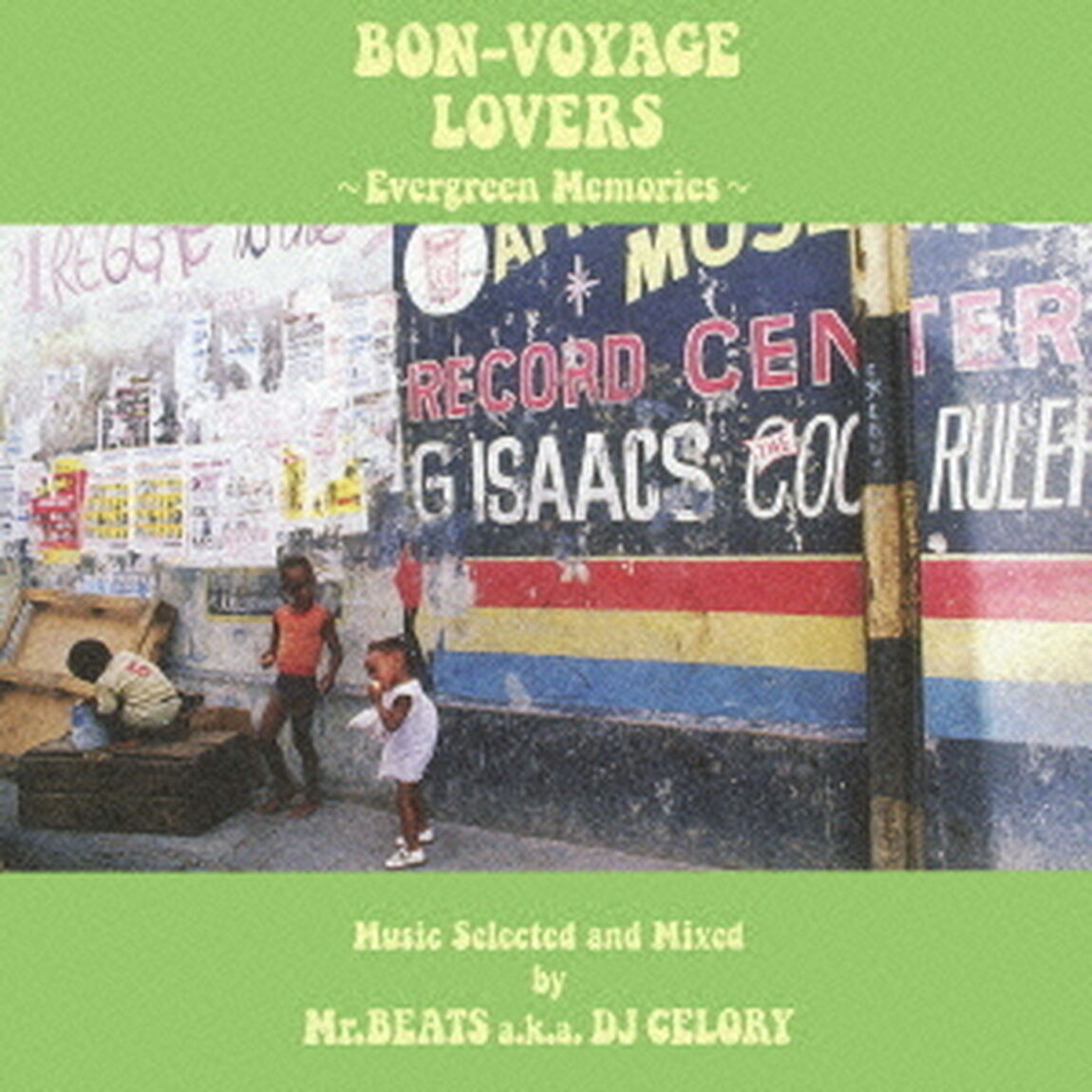 BON－VOYAGE　LOVERS　〜Evergreen　Memories〜　Music　Selected　and　Mixed　by　Mr．BEATS　a．k．a．　DJ　CELORY（ＣＤ）