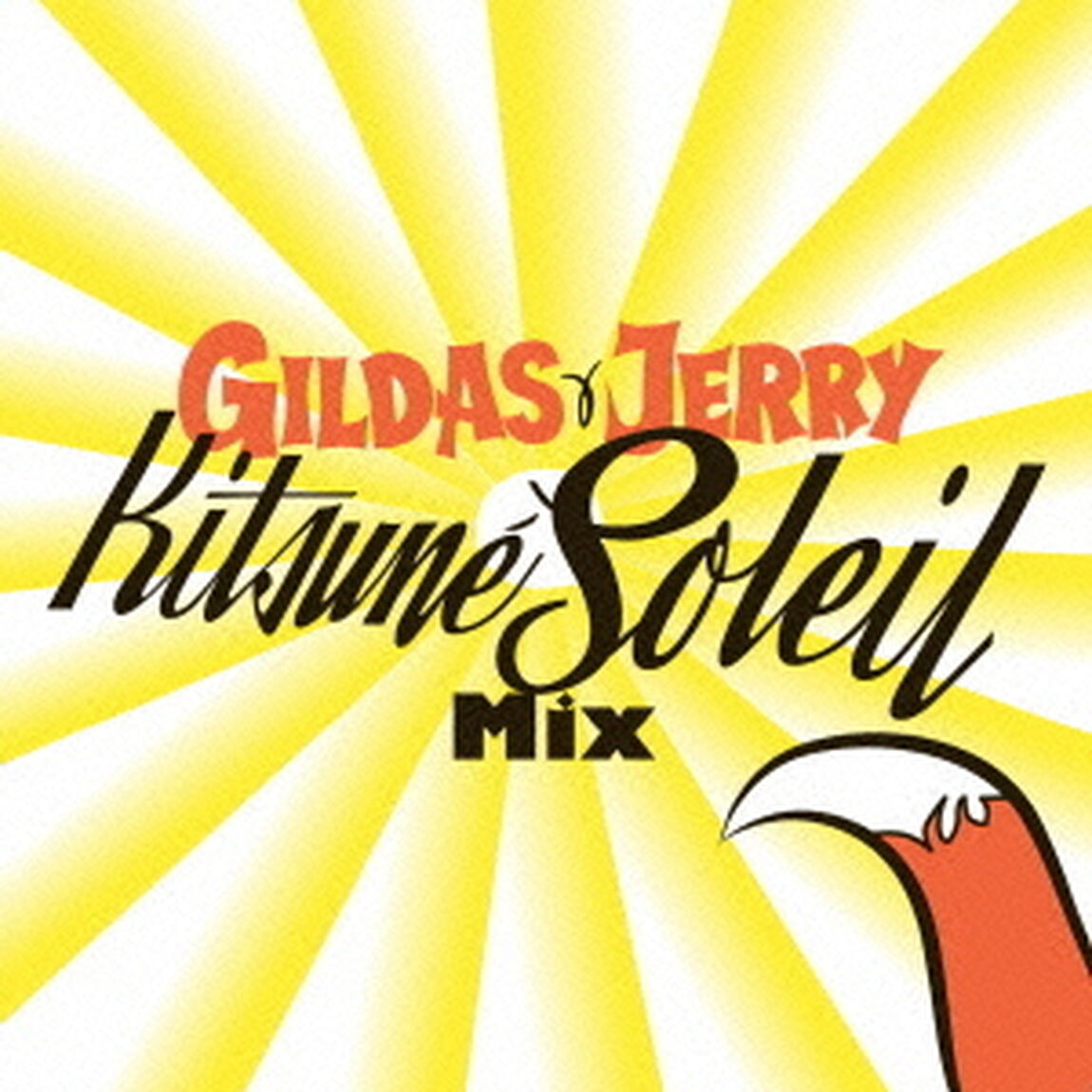 ジルダ・アンド・ジェリー・キツネ・ソレイユ・ミックス（ＣＤ）