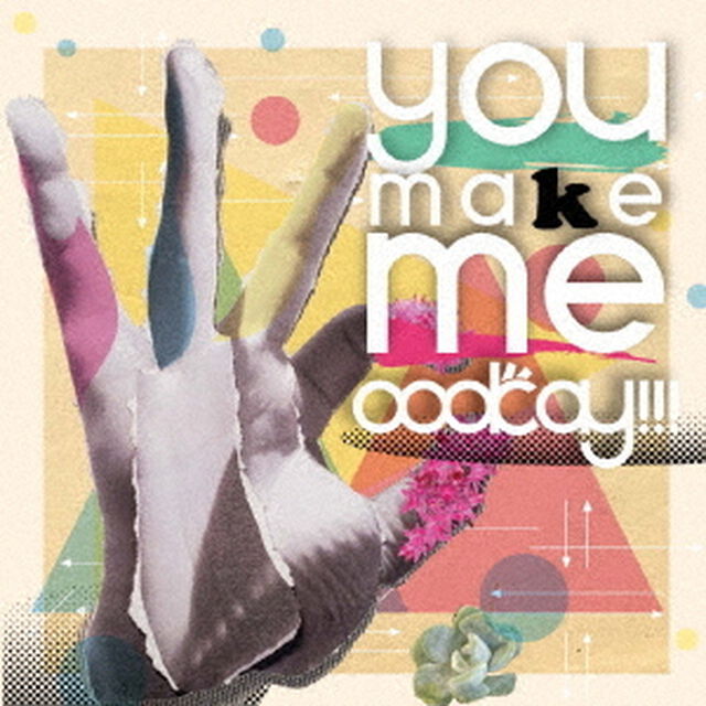 you　make　me　oookay！！！（ＣＤ）