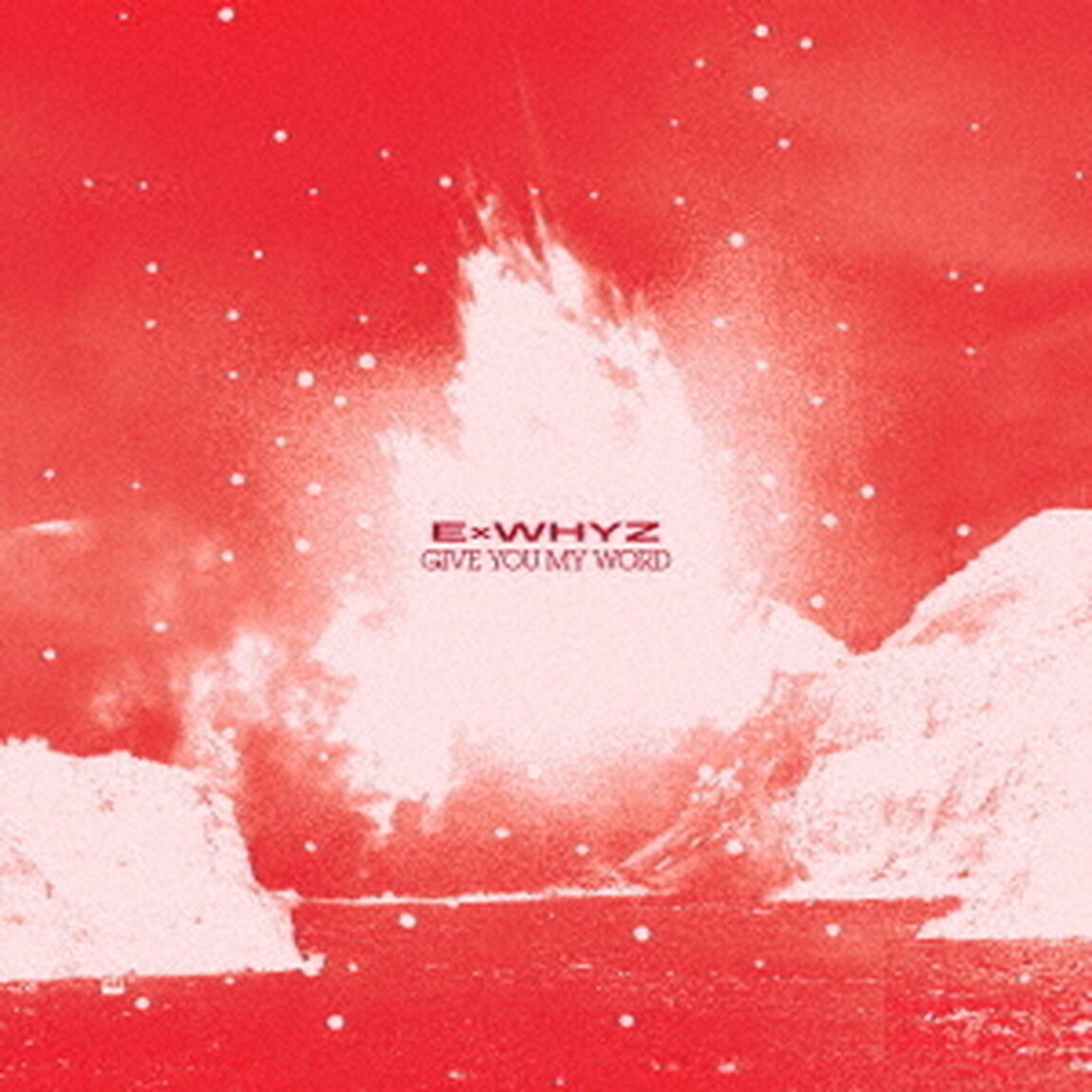 ExWHYZ／GIVE YOU MY WORD（通常盤／CD）（セブンネット限定特典：L判ブロマイド（メンバー別ランダム1種））（ＣＤ）