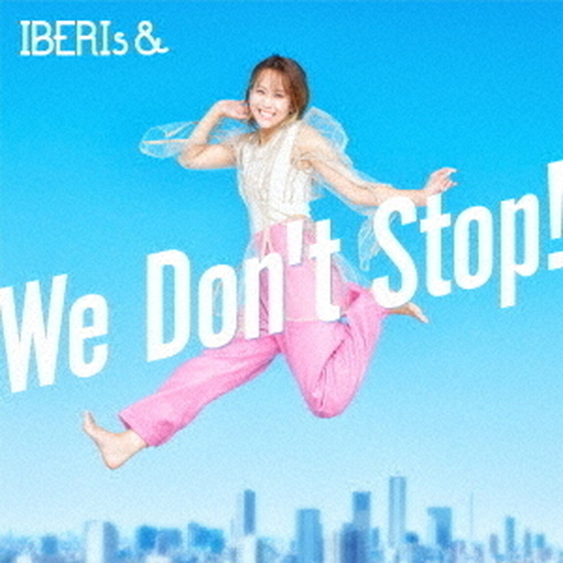 IBERIs&／We Don't Stop!（MISAKI Solo ver.）（ＣＤ）