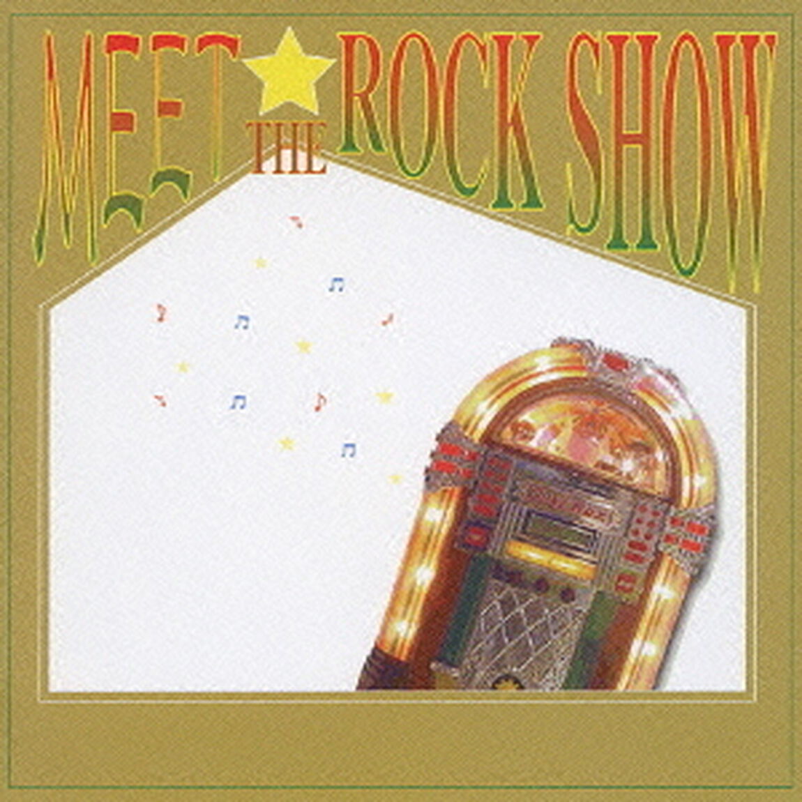 MEET☆THE　ROCK　SHOW（ＣＤ）