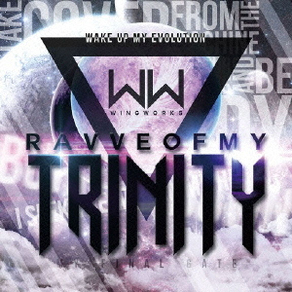 RAVVE　OF　MY　TRINITY（TYPE－&alpha;）【完全限定生産盤】（CDシングル）