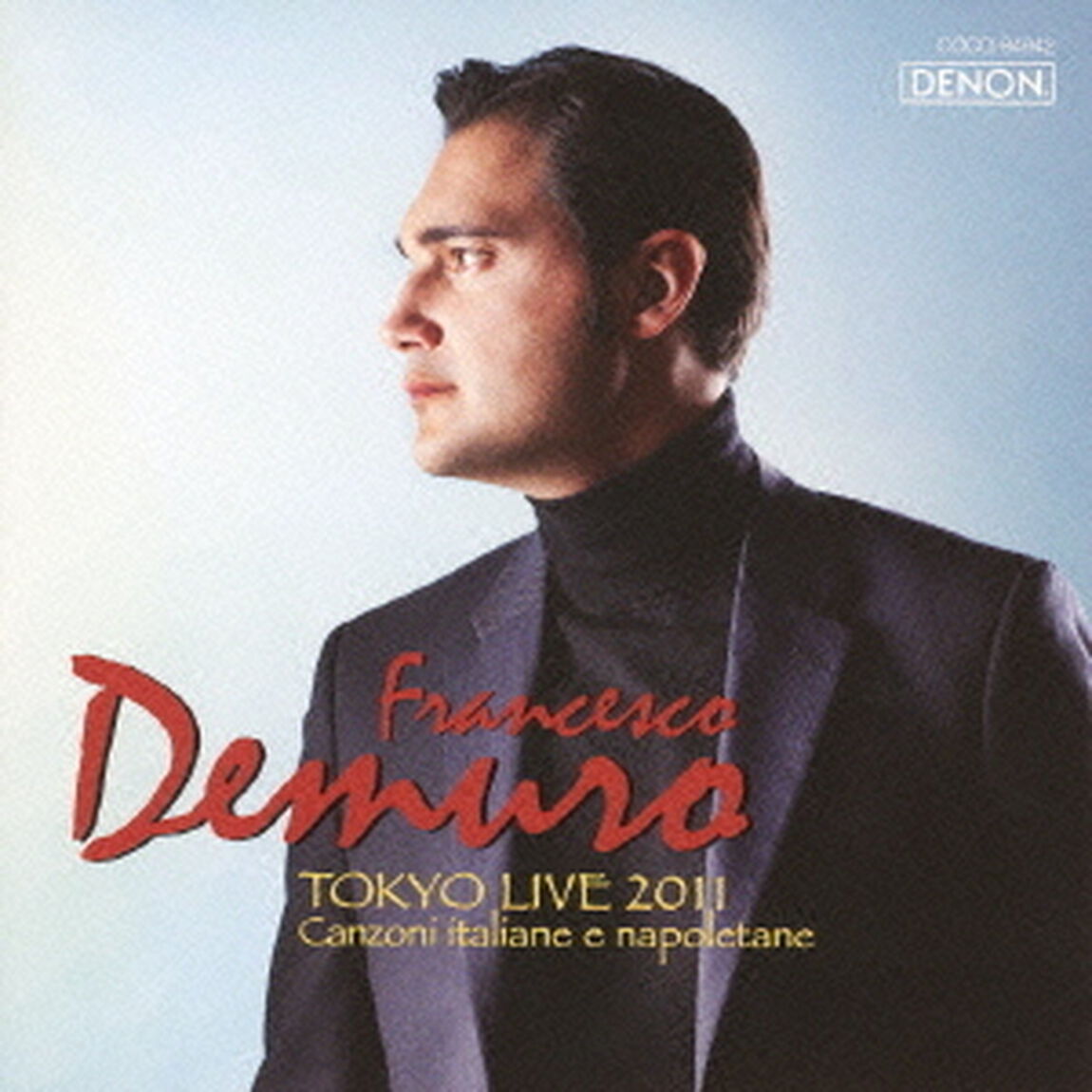 TOKYO　LIVE　2011　ナポリ民謡とカンツォーネの夕べ（ＣＤ）