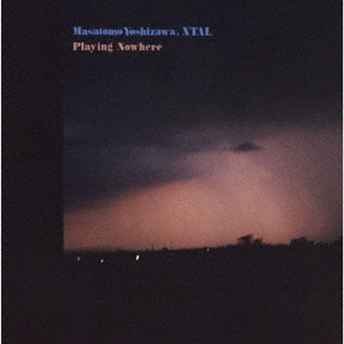Playing　Nowhere（ＣＤ）