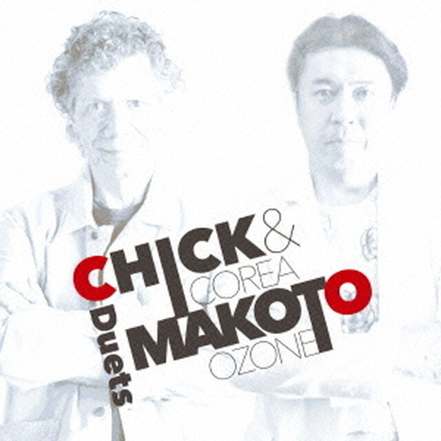 CHICK　＆　MAKOTO　－Duets－（ＣＤ）