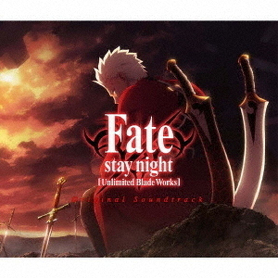 Fate／stay night［Unlimited Blade Works］Original Soundtrack（ＣＤ）