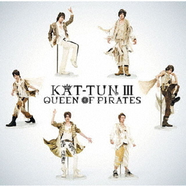 KAT－TUN　Ⅲ　－QUEEN　OF　PIRATES－（ＣＤ）