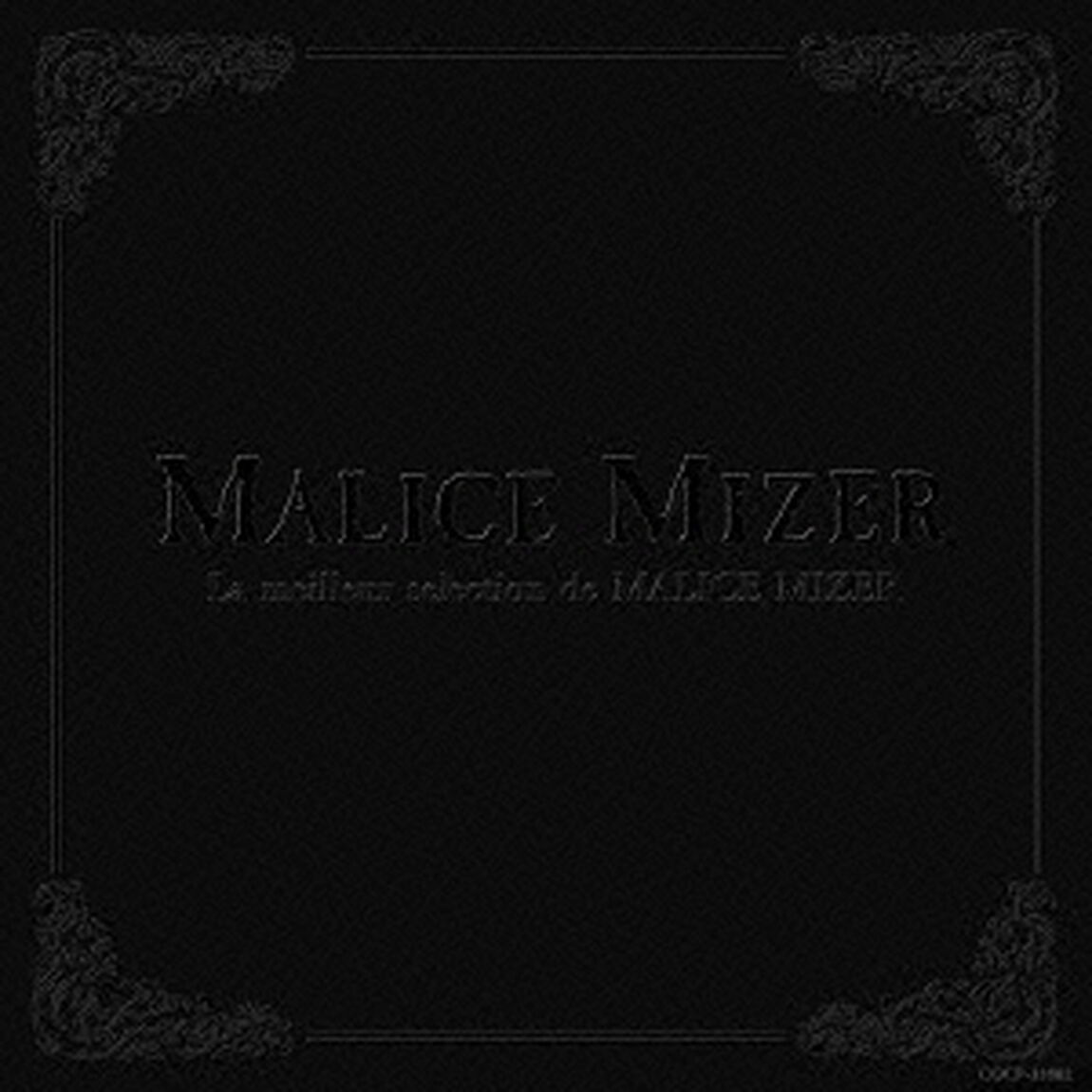 La　meilleur　selection　de　MALICE　MIZER　&ldquo;ベスト・セレクション&rdquo;（ＣＤ）