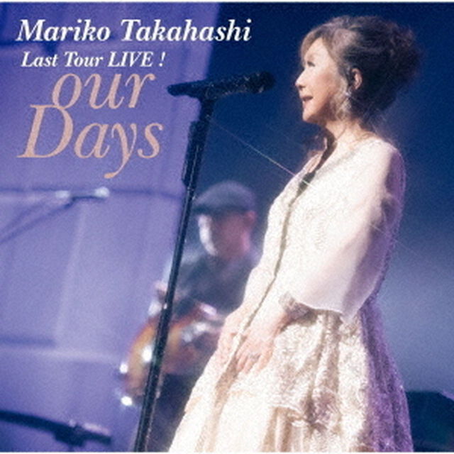 Last　Tour　LIVE！　our　Days（ＣＤ）