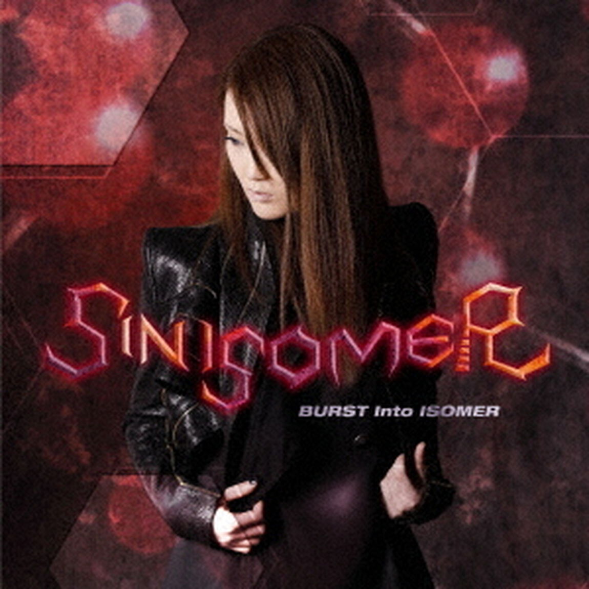 BURST　Into　ISOMER（ＣＤ）