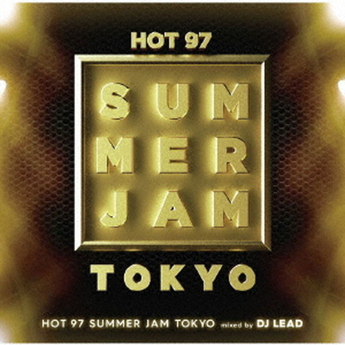 HOT97 SUMMER JAM TOKYO mixed by DJ LEAD（ＣＤ）