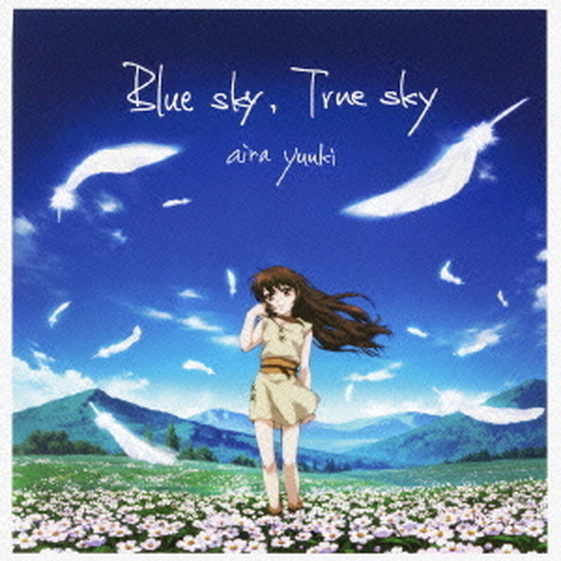 Blue　sky，True　sky（ＣＤ）