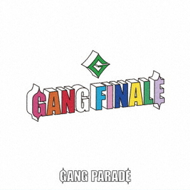 GANG PARADE／GANG FINALE（厳選盤／CD）（ＣＤ）