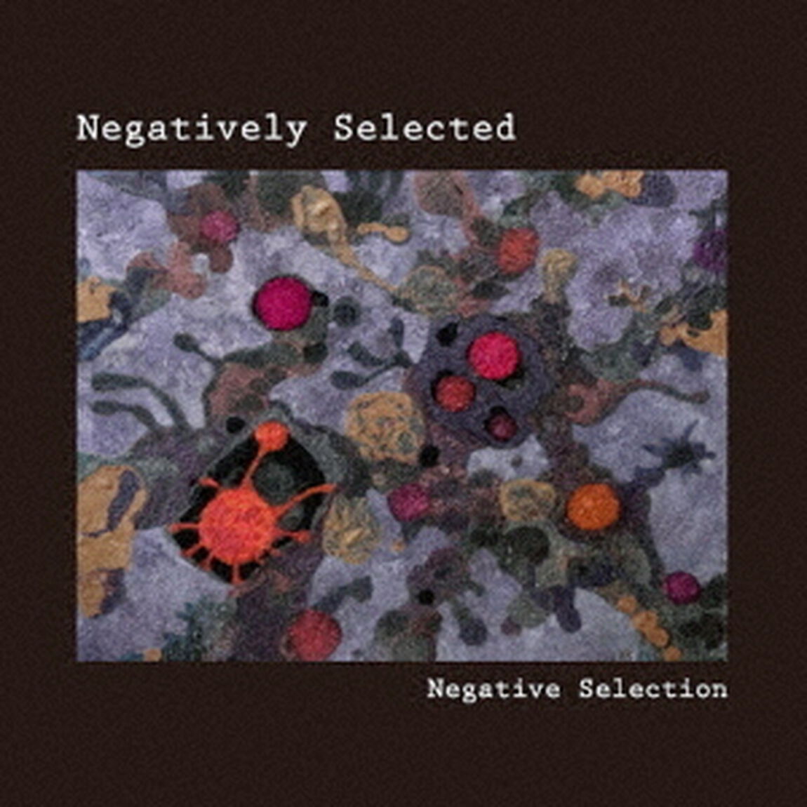 Negatively　Selected（ＣＤ）