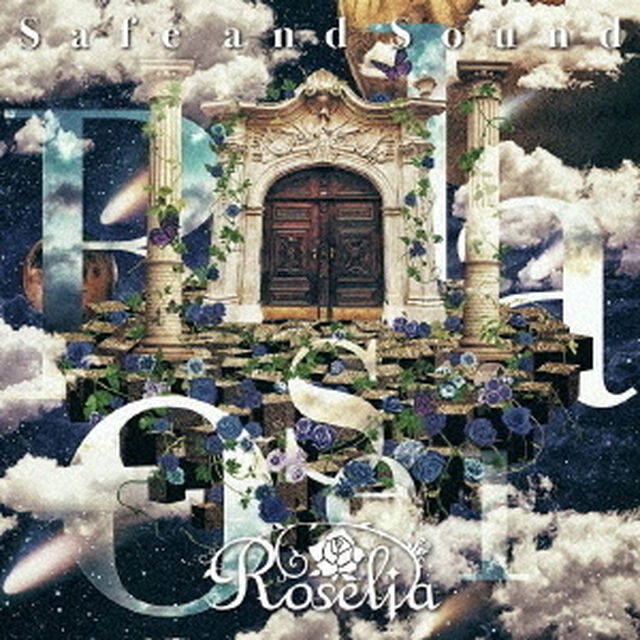 Roselia／Safe and Sound（Blu-ray付生産限定盤）（ＣＤ）