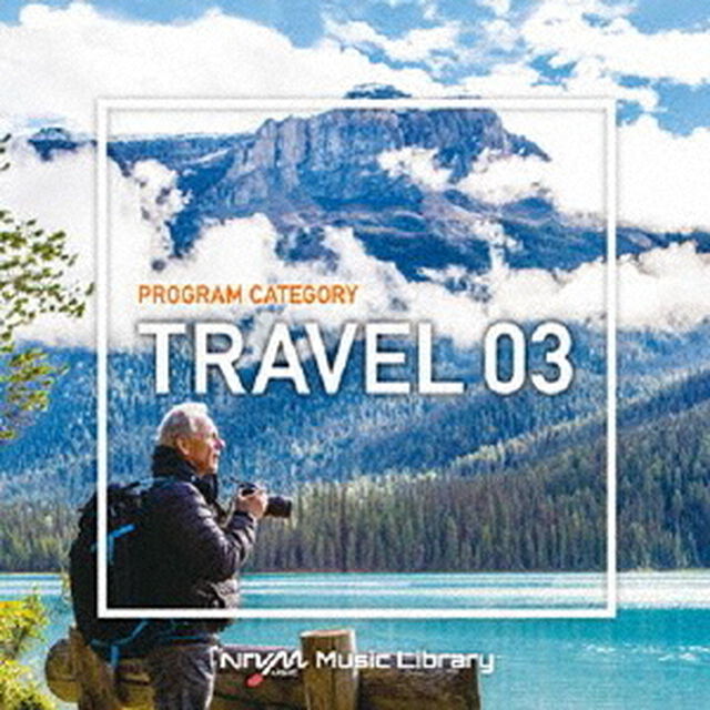 NTVM　Music　Library　番組カテゴリー編　旅03（ＣＤ）